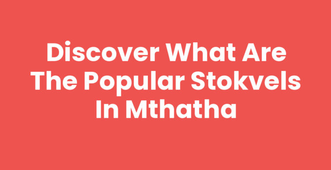 What Are The Popular Stokvels In Mthatha