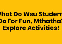What Do Wsu Students Do For Fun, Mthatha? Explore Activities!