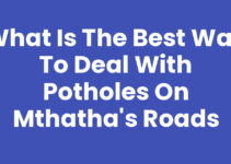 What Is The Best Way To Deal With Potholes On Mthatha’s Roads