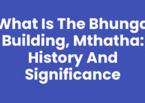 What Is The Bhunga Building, Mthatha: History and Significance