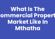 What Is The Commercial Property Market Like In Mthatha