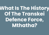 What Is The History Of The Transkei Defence Force, Mthatha?