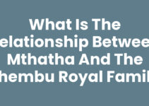 What Is The Relationship Between Mthatha And The Thembu Royal Family