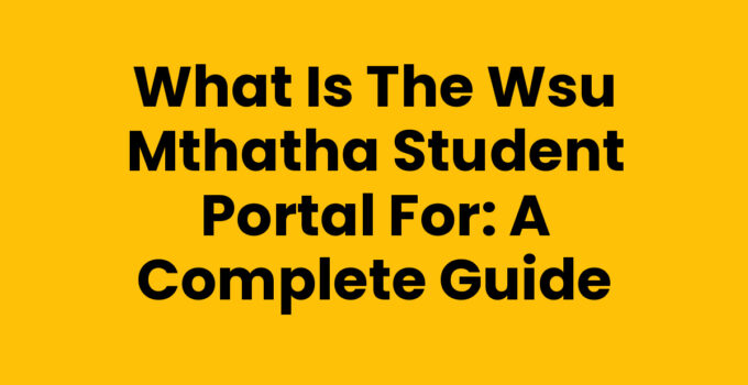 What Is The Wsu Mthatha Student Portal For overview