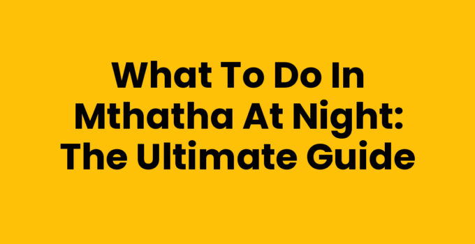 What To Do In Mthatha At Night - Local dining and nightlife
