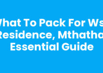 What To Pack For Wsu Residence, Mthatha: Essential Guide