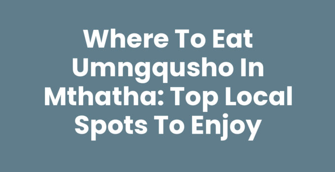Delicious umngqusho served in a restaurant in Mthatha