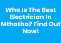 Who Is The Best Electrician In Mthatha? Find Out Now!