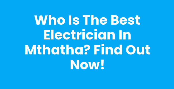 Who Is The Best Electrician In Mthatha - Professional Electrician at Work