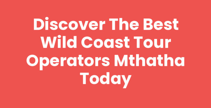 Wild Coast Tour Operators Mthatha showcasing scenic landscapes