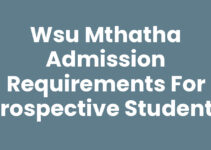 Wsu Mthatha Admission Requirements for Prospective Students