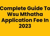 Complete Guide to Wsu Mthatha Application Fee