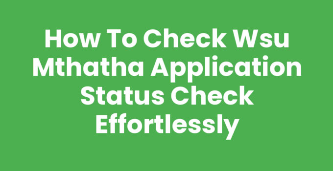 Wsu Mthatha application status check on a laptop screen
