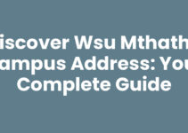 Discover Wsu Mthatha Campus Address: Your Complete Guide