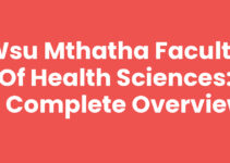 Wsu Mthatha Faculty Of Health Sciences: A Complete Overview