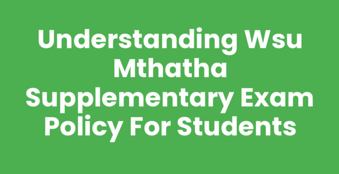 Wsu Mthatha Supplementary Exam Policy Overview