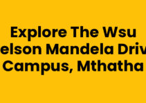 Explore the Wsu Nelson Mandela Drive Campus, Mthatha