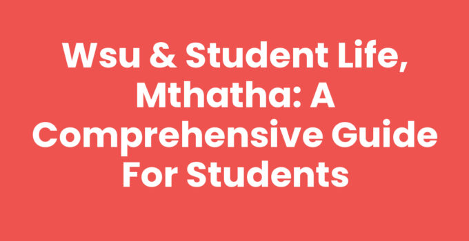 Exploring Wsu & Student Life, Mthatha with students engaged in activities