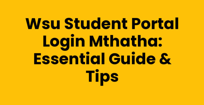 Wsu Student Portal Login Mthatha overview and guide